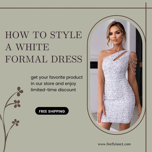 Unlocking Secret Tips of Styling a White Formal Dress - Firefly Lane Boutique1