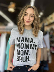 Mama. Bruh. Tee -Shirts & Tops#Firefly Lane Boutique1
